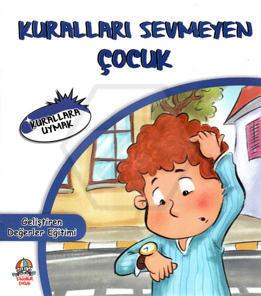 Kuralları Sevmeyen Çocuk