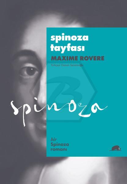 Spinoza Tayfası Amsterdam 1677. Özgürlüğün İcadı