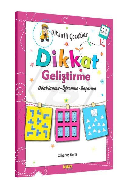 Dikkatli Çocuklar-Dikkat Geliştirme Odaklanma-Öğrenme-Başarma(+6 Yaş)