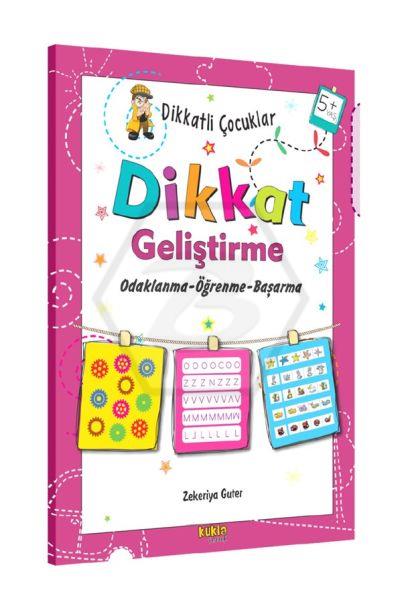 Dikkatli Çocuklar-Dikkat Geliştirme Odaklanma-Öğrenme-Başarma(+5 Yaş)