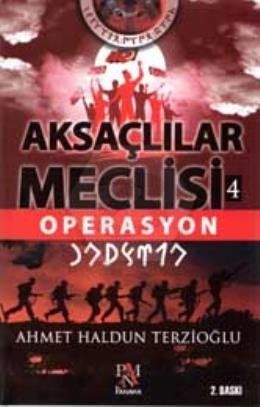 Aksaçlılar Meclisi-4: Operasyon