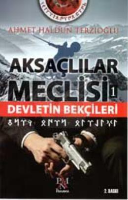 Aksaçlılar Meclisi-1: Devletin Bekçileri