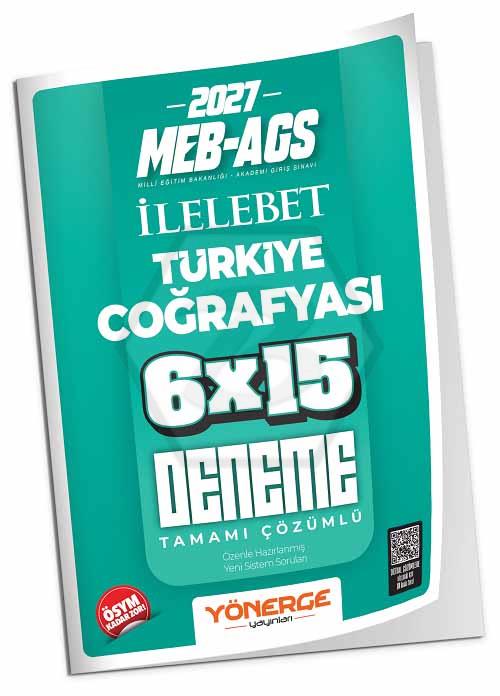 2027 MEB-AGS Türkiye Coğrafyası İLELEBET 6x15 Deneme Çözümlü