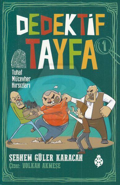 Dedektif Tayfa 1 - Tuhaf Mücevher Hırsızları