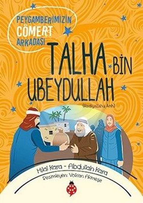 Peygamberimizin Arkadaşı - Talha (Ra)