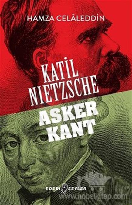 Katil Nietzsche - Asker Kant 