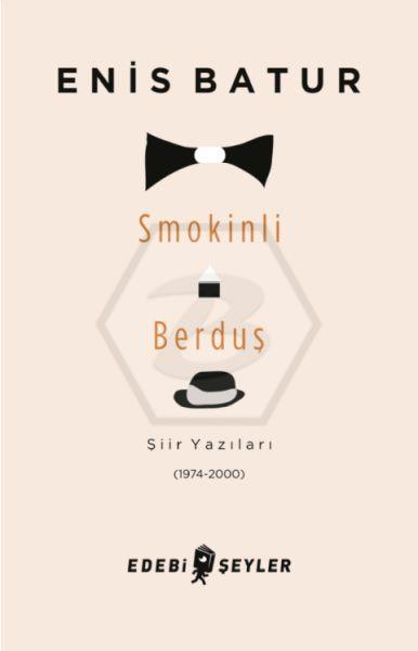 Smokinli Berduş  Şiir Yazıları (1974-2000)