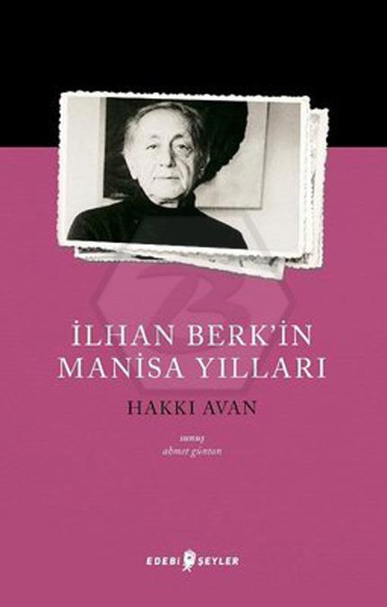 İlhan Berkİn Manisa Yılları