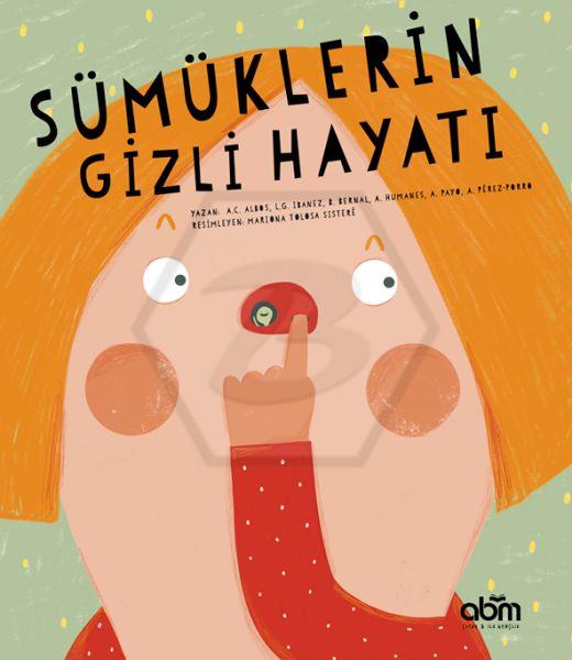 Sümüklerin Gizli Hayatı