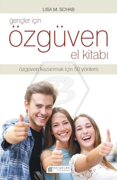 Gençler İçin Özgüven El Kitabı