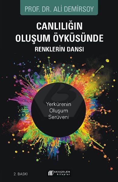 Canlılığın Oluşum Öyküsünde Renklerin Dansı