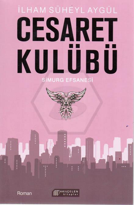 Cesaret Kulübü-Simurg Efsanesi