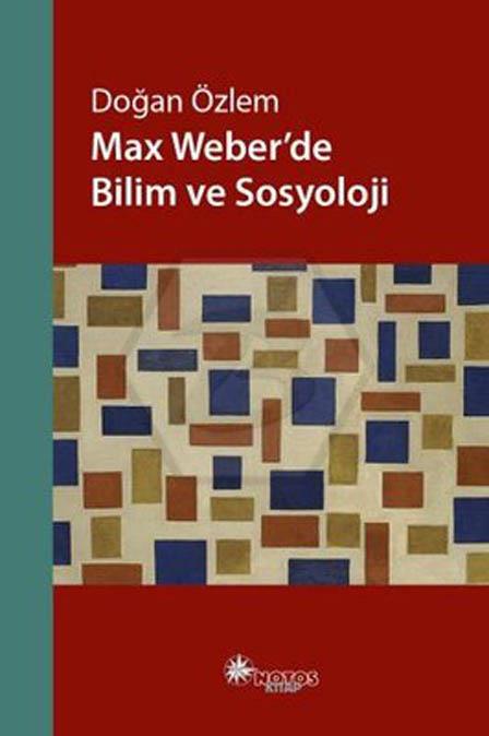 Max Weber’de Bilim Ve Sosyoloji