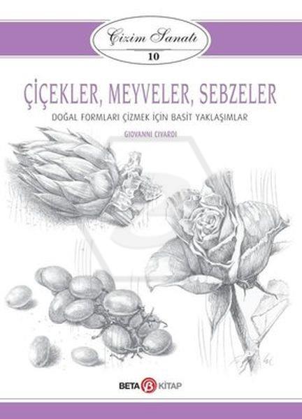 Çizim Sanatı 10 Çiçekler. Meyveler Ve Sebzeler