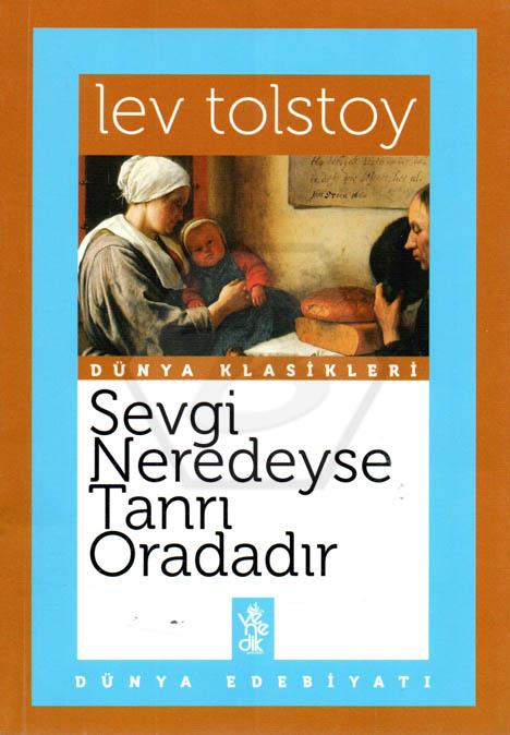 Sevgi Neredeyse Tanrı Oradadır