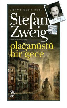 Stefan Zweig-Olağanüstü Bir Gece