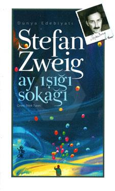 Stefan Zweig-Ay Işığı Sokağı