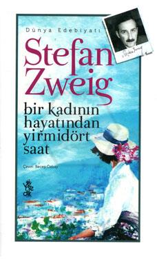 Stefan Zweig-Bir Kadının Hayatından Yirmidört Saat