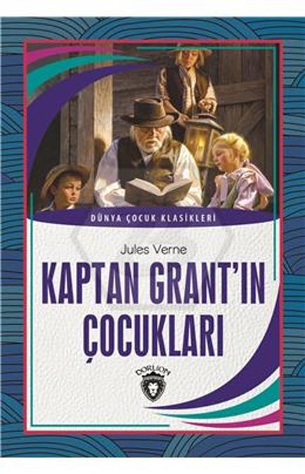 Kaptan Grant´ın Çocukları Dünya Çocuk Klasikleri (7-12 Yaş)