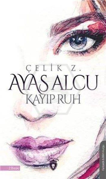 Ayas Alcu Ve Kayıp Ruh