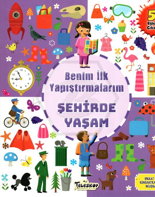 Şehirde Yaşam - Benim İlk Yapıştırmalarım