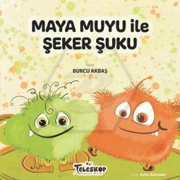 Maya Muyu ile Şeker Şuku