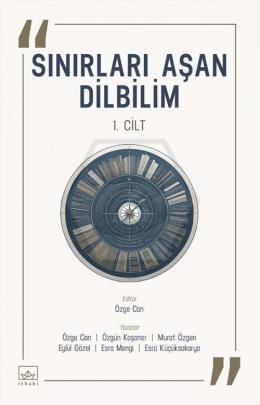 Sınırları Aşan Dilbilim 1. Cilt