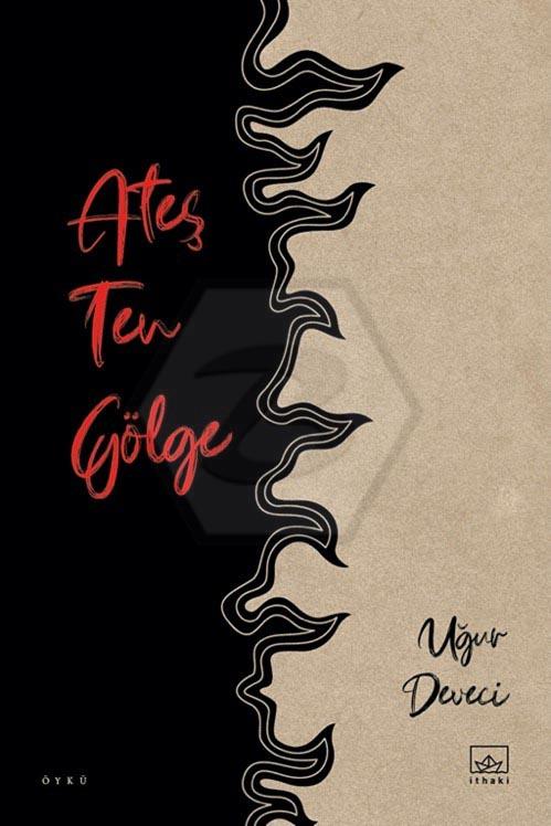 Ateş Ten Gölge