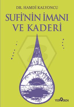 Sufi’nin İmanı ve Kaderi