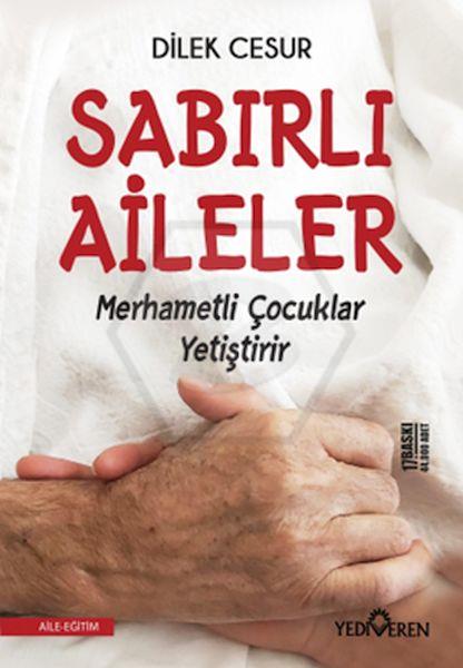 Sabırlı Aileler Merhametki Çocuklar Yetiştirir