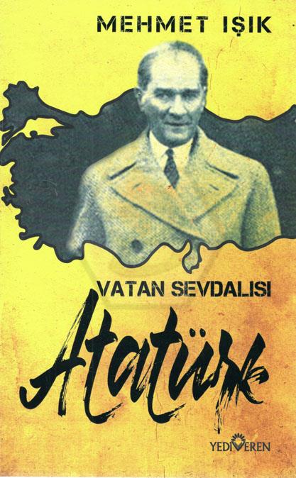 Vatan Sevdalısı Atatürk