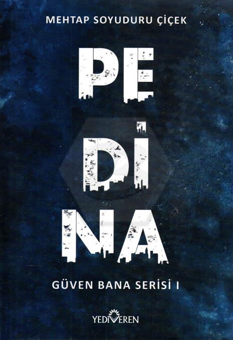 Güven Bana Serisi I-Pedina