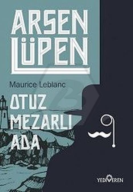 Arsen Lüpen-Otuz Mezarlı Ada