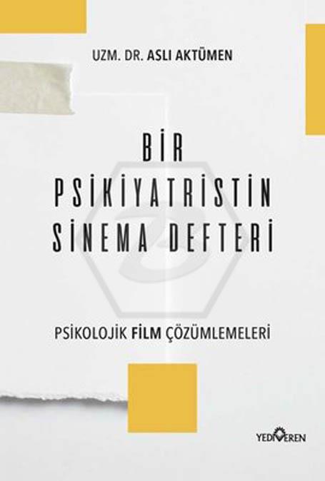 Bir Psikiyatristin Sinema Defteri