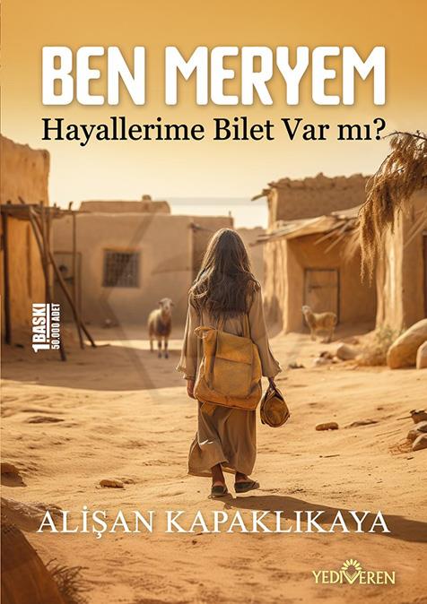 Ben Meryem-Hayallerime Bilet Var Mı?