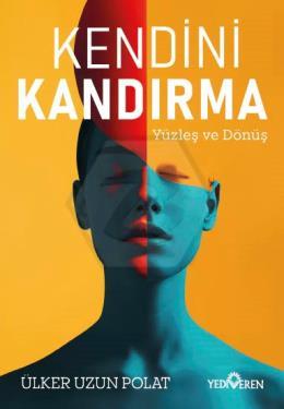 Kendini Kandırma 