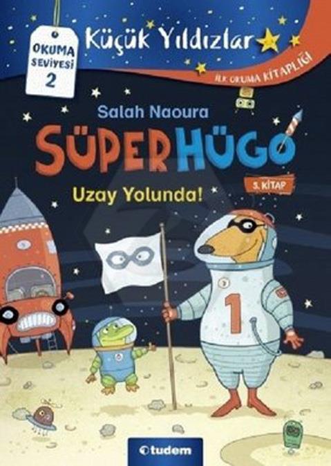 Süperhügo: 5 Uzay Yolunda!