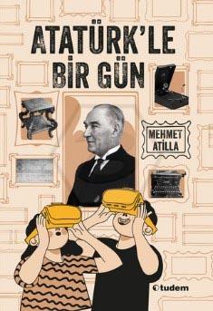 Atatürk’le Bir Gün 