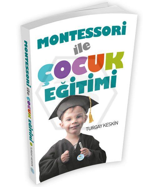 Montessori İle Çocuk Eğitimi 