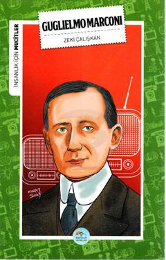 Guglielmo Marconi (Mucitler) Maviçatı Yayınları