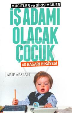 İş Adamı Olacak Çocuk 