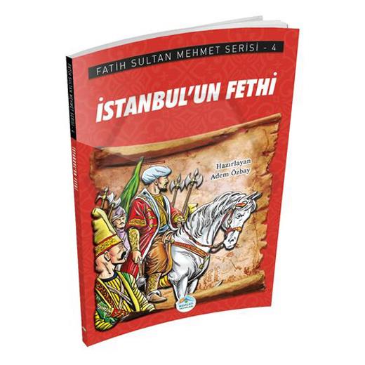 İstanbul’un Fethi - Fatih Sultan Mehmet Serisi