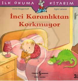İnci Karanlıktan Korkmuyor