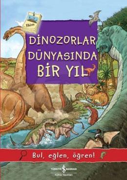 Dinozorlar Dünyasında Bir Yıl