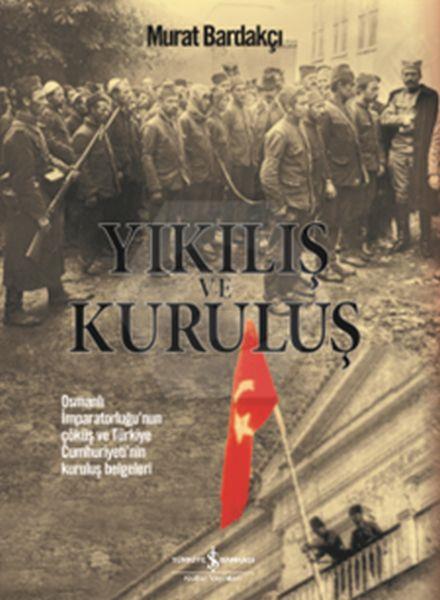 Yıkılış Ve Kuruluş