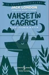 Vahşetin Çağrısı – Kısaltılmış Metin