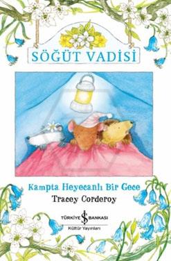 Söğüt Vadisi - Kampta Heyecanlı Bir Gece