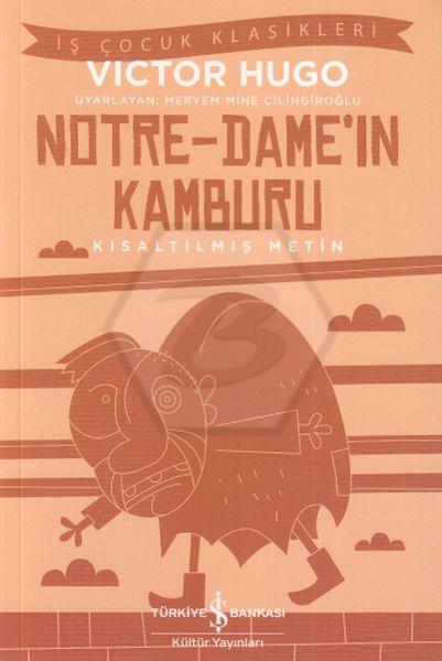 Notre Dameın Kamburu Kısaltılmış Metin