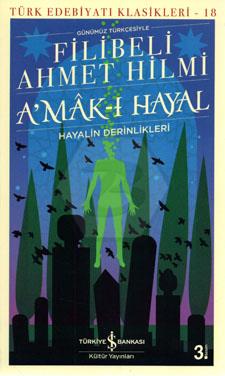 Amak-ı Hayal(Günümüz Türkçesiyle)