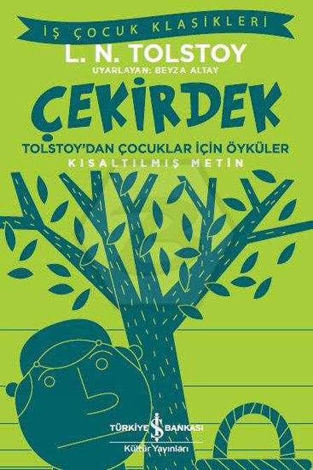 Çekirdek Tolstoydan Çocuklar İçin Öyküler - Kısaltılmış Metin